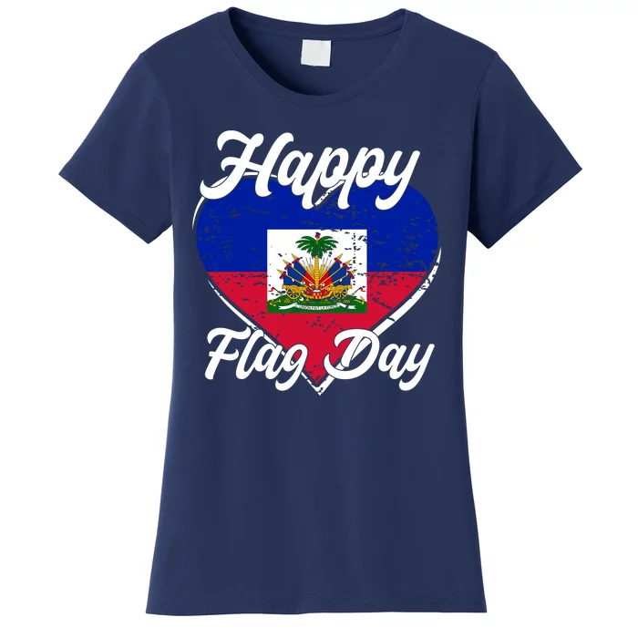 Happy Flag Day 1804 Haiti Haitian Independence Women's T-Shirt