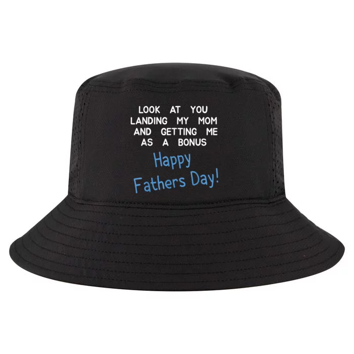 Happy Fathers Day Look At You Landing My Mom Funny Dad Cool Comfort Performance Bucket Hat