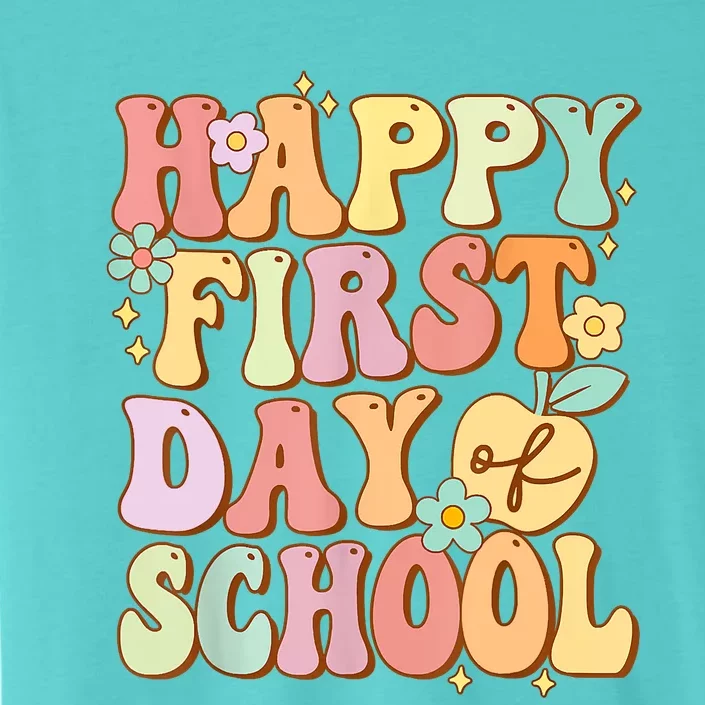 Happy First Day Of School Teachers Back To School ChromaSoft Performance T-Shirt