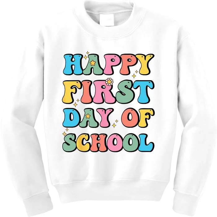 Happy First Day Of School Teachers Back To School Kids Sweatshirt