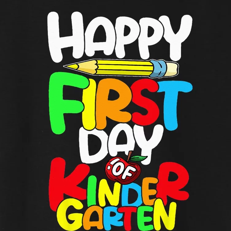 Happy First Day Of Kindergarten Teacher Back To School Women's Crop Top Tee