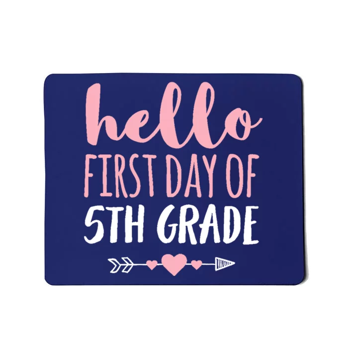 Hello First Day Of 5th Grade Teacher Student Arrow Mousepad