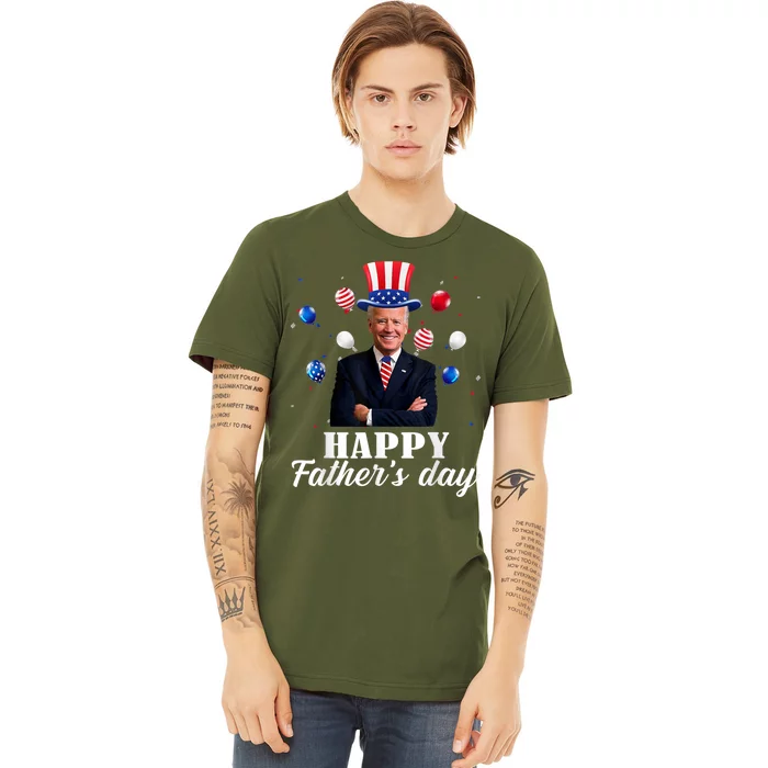 Happy Fathers Day 4th Of July Anti Joe Biden Support Trump Premium T-Shirt