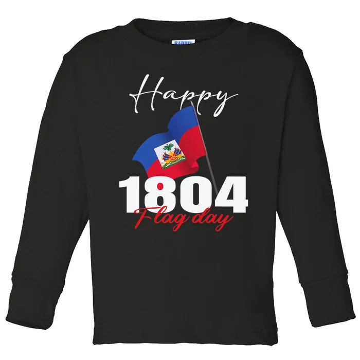 Haitian Flag Day Haiti 1804 For Proud Haitian Toddler Long Sleeve Shirt