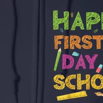 Happy First Day Of School Back To School Full Zip Hoodie