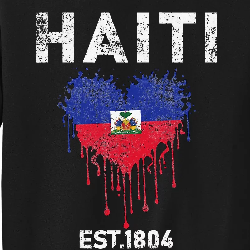 Haiti Flag Day Haitians Flag Pride Tall Sweatshirt