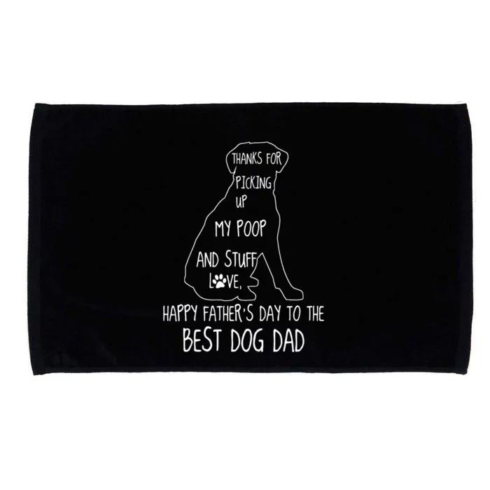 Happy FatherS Day Dog Dad Thanks Microfiber Hand Towel