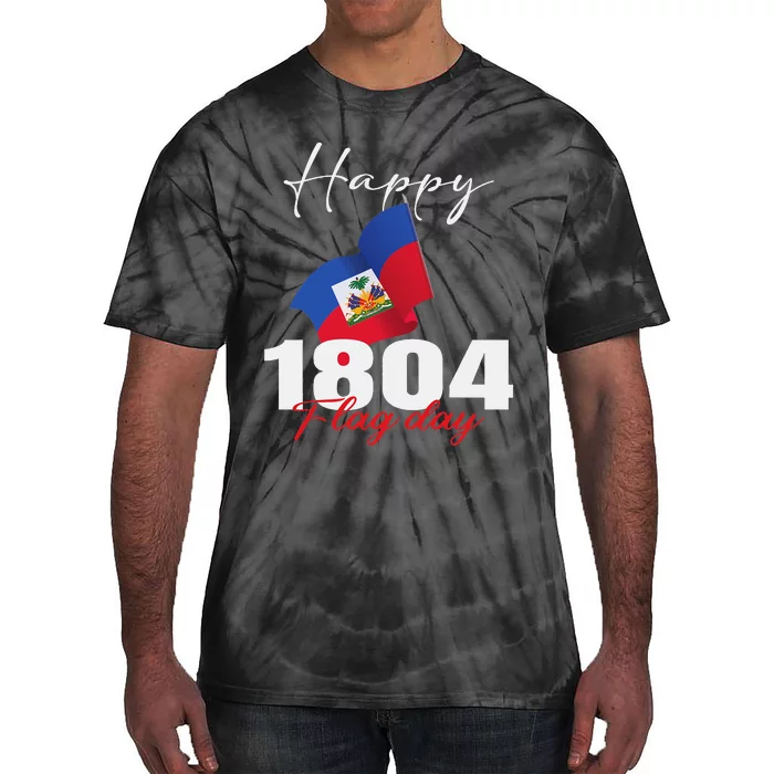 Haitian Flag Day Haiti 1804 for Proud haitian Tie-Dye T-Shirt