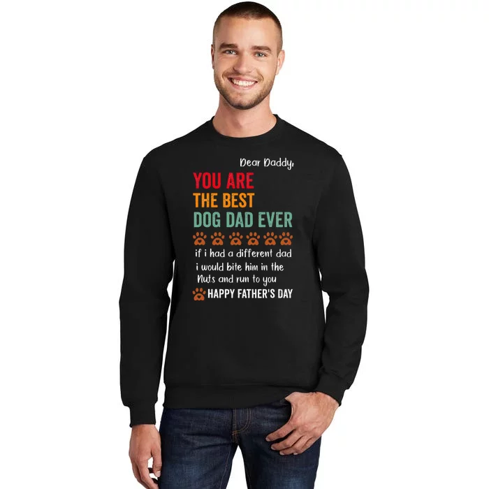 Happy Fathers Day From Dog Treats To Dad Quote Tall Sweatshirt