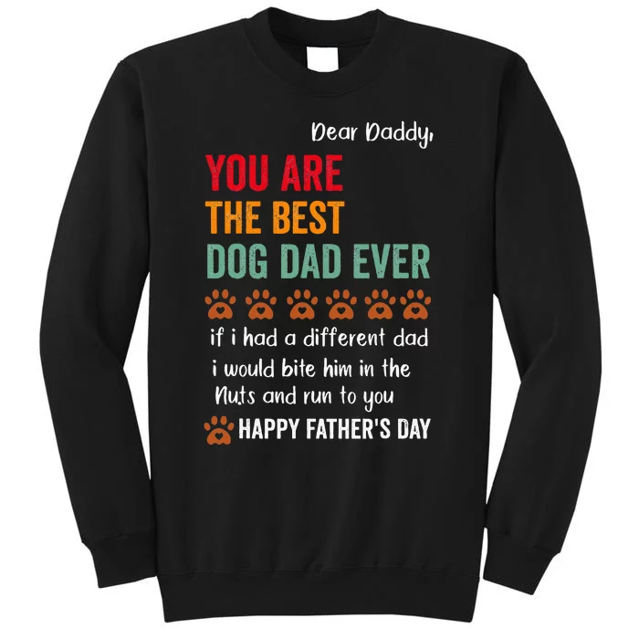 Happy Fathers Day From Dog Treats To Dad Quote Tall Sweatshirt