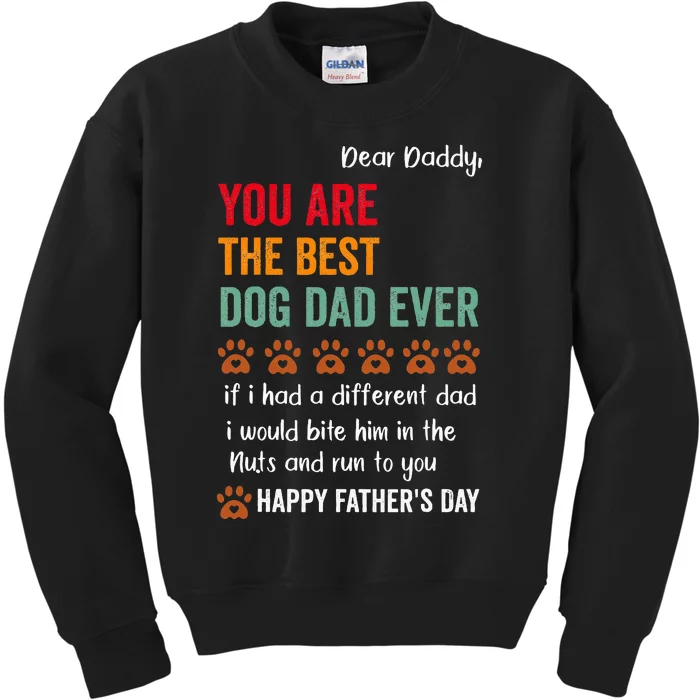 Happy Fathers Day From Dog Treats To Dad Quote Kids Sweatshirt