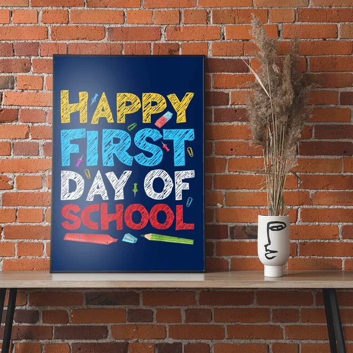 Happy First Day Of School Back To School Poster