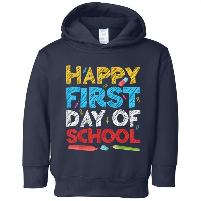 Happy First Day Of School Back To School Toddler Hoodie