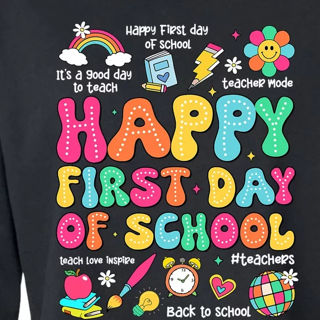 Happy First Day Of School Teacher 1st Back To School Cropped Pullover Crew