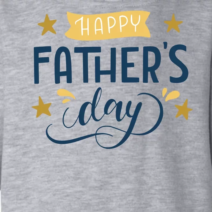 Happy Fathers Day Celebration Gift Toddler Hoodie