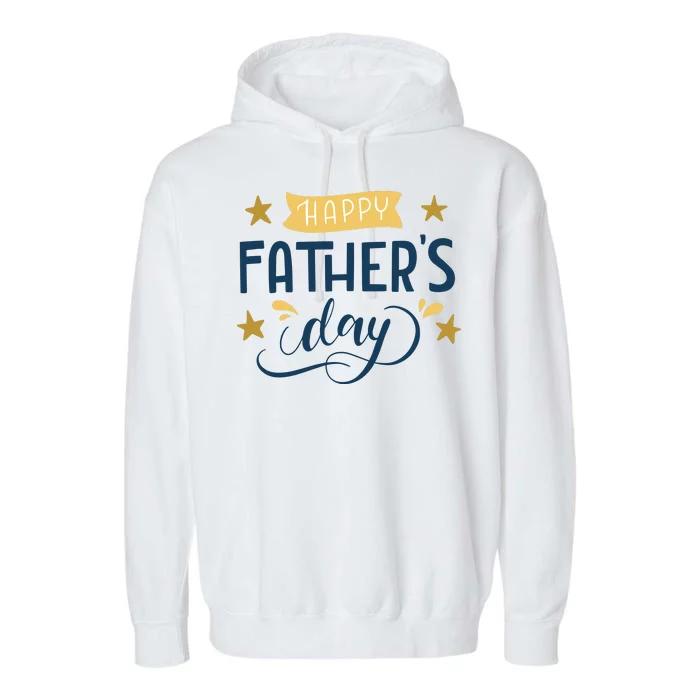 Happy Fathers Day Celebration Gift Garment-Dyed Fleece Hoodie