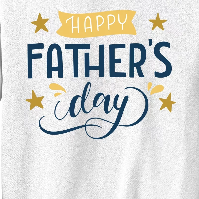 Happy Fathers Day Celebration Gift Sweatshirt