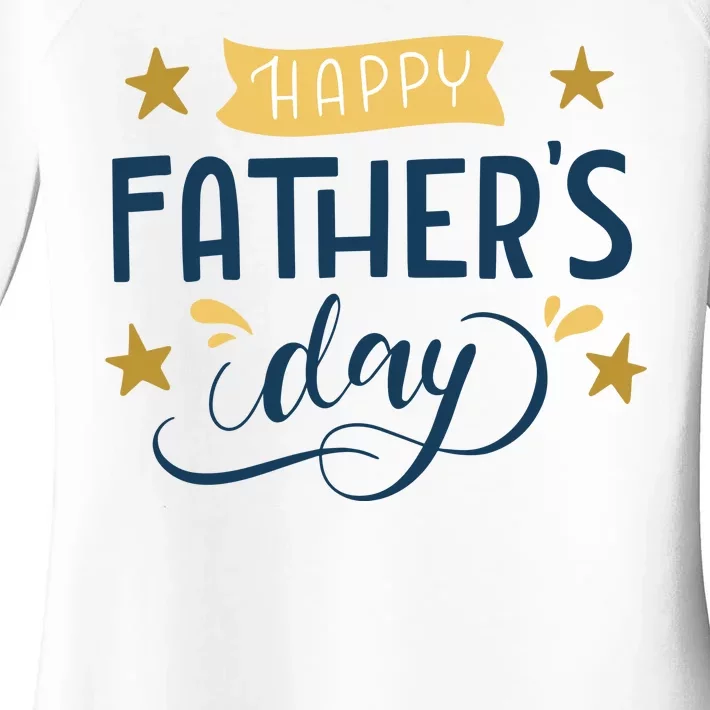 Happy Fathers Day Celebration Gift Women's Perfect Tri Tunic Long Sleeve Shirt