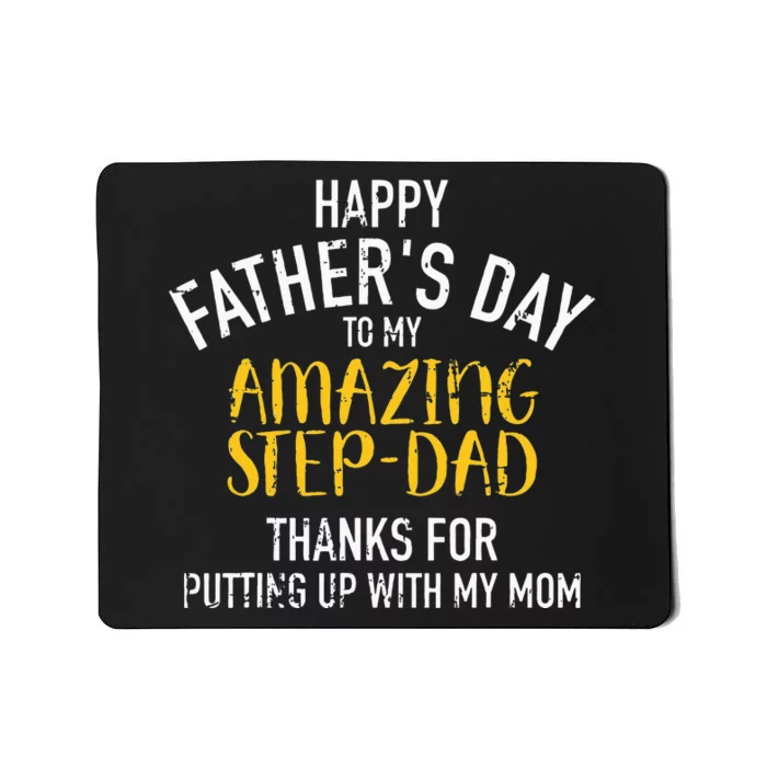 Happy Fathers Day Step Dad Mousepad