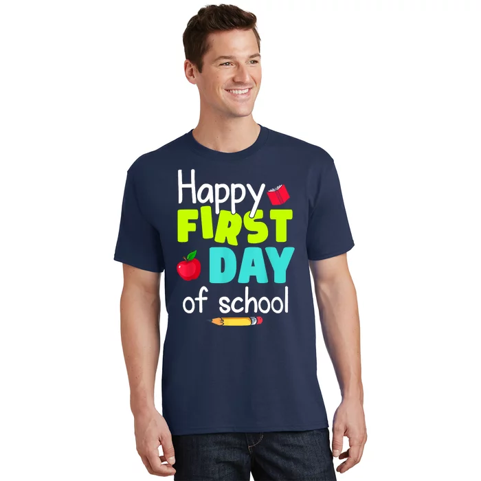 Happy First Day Of School Back To School Teacher Student T-Shirt