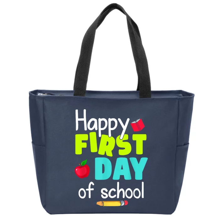 Happy First Day Of School Back To School Teacher Student Zip Tote Bag