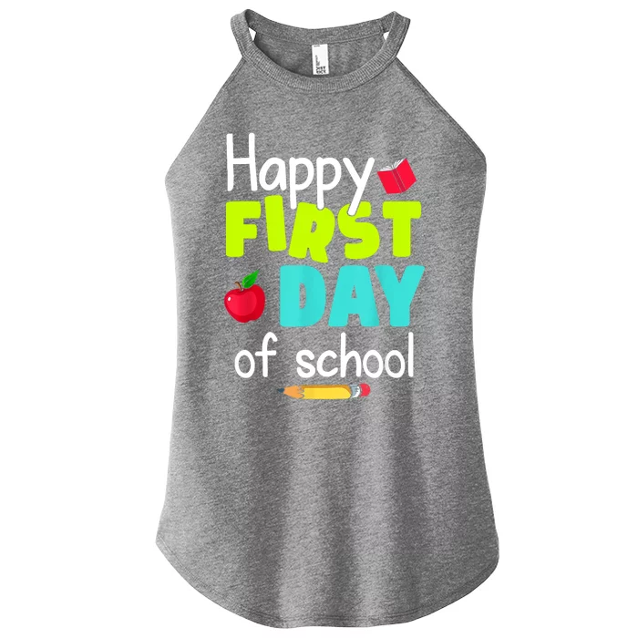 Happy First Day Of School Back To School Teacher Student Women’s Perfect Tri Rocker Tank