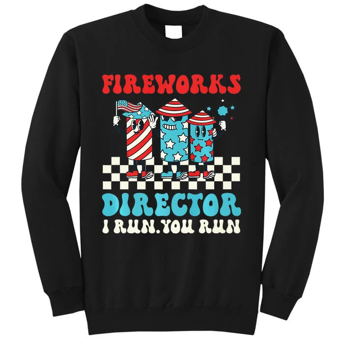 Hippie Fireworks Director I Run You Run Groovy 4th Of July Sweatshirt