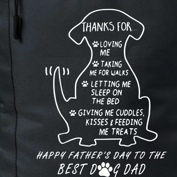 Happy FatherS Day To The Best Dog Dad Daily Commute Backpack