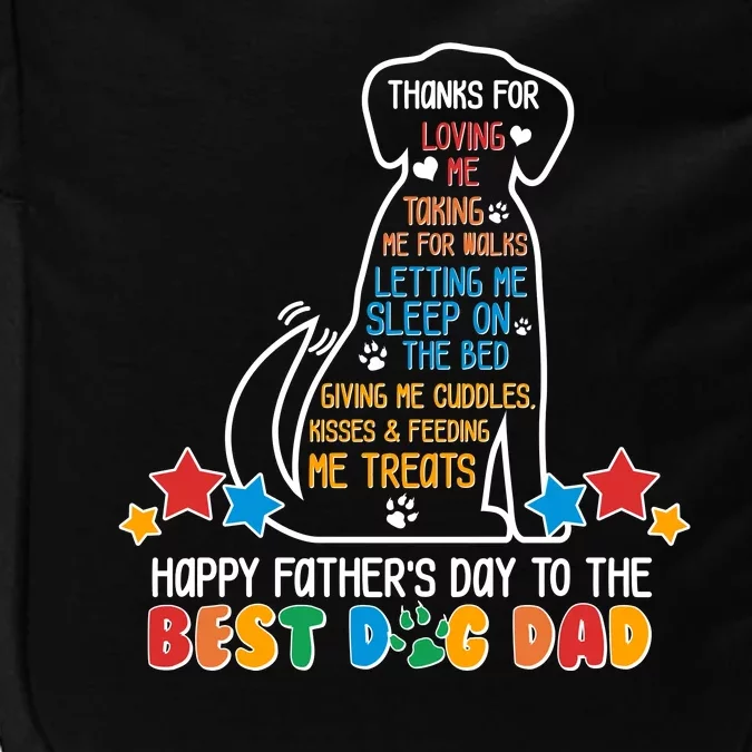 Happy Father's Dad To The Best Dog Dad Impact Tech Backpack