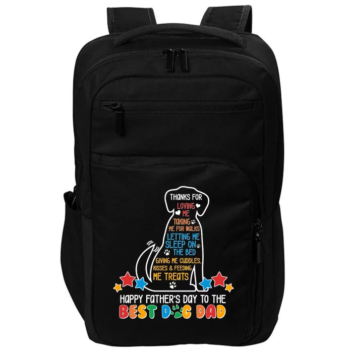 Happy Father's Dad To The Best Dog Dad Impact Tech Backpack