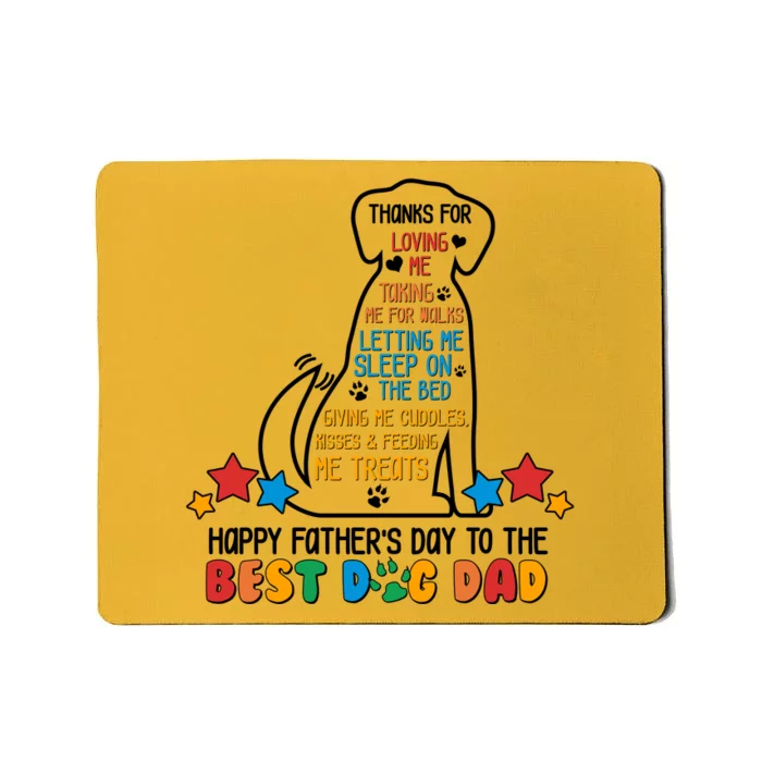 Happy Father's Dad To The Best Dog Dad Mousepad