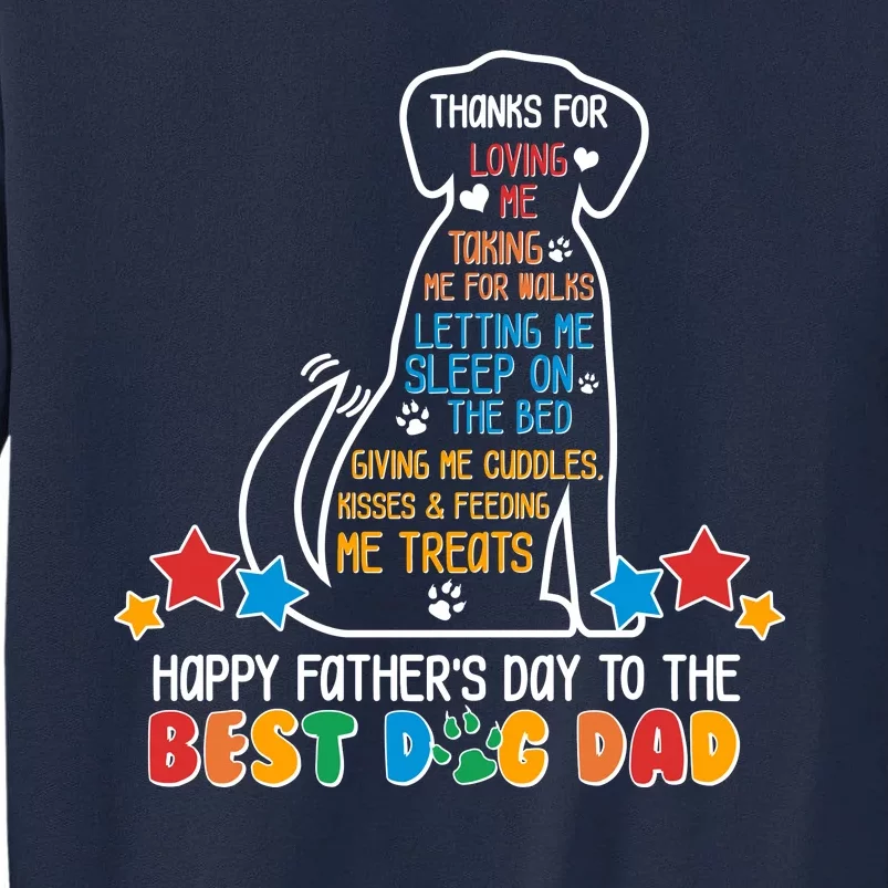 Happy Father's Dad To The Best Dog Dad Tall Sweatshirt