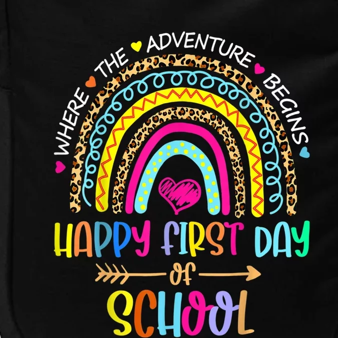 Happy First Day Of School Teachers Back To School Rainbow Impact Tech Backpack