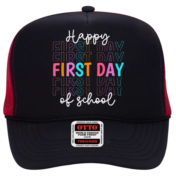 Happy First Day Of School Teachers Women Student Boy Girl High Crown Mesh Trucker Hat