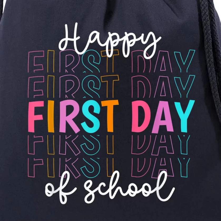 Happy First Day Of School Teachers Women Student Boy Girl Drawstring Bag