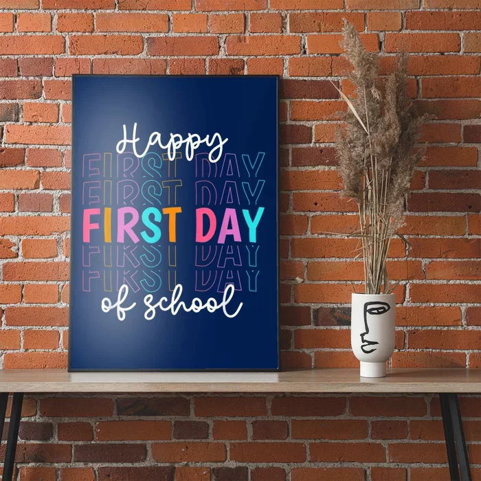 Happy First Day Of School Teachers Women Student Boy Girl Poster