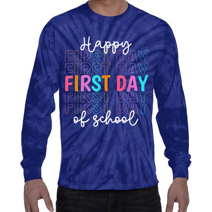 Happy First Day Of School Teachers Women Student Boy Girl Tie-Dye Long Sleeve Shirt