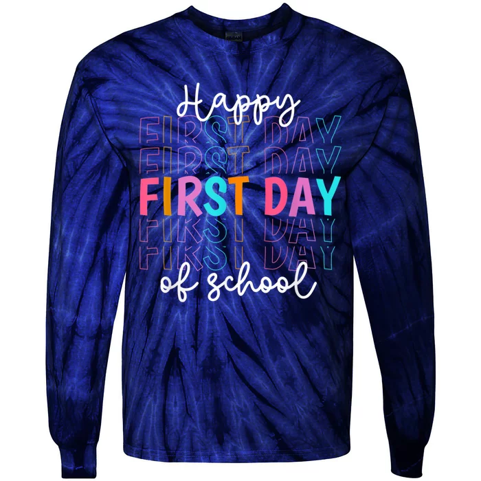 Happy First Day Of School Teachers Women Student Boy Girl Tie-Dye Long Sleeve Shirt