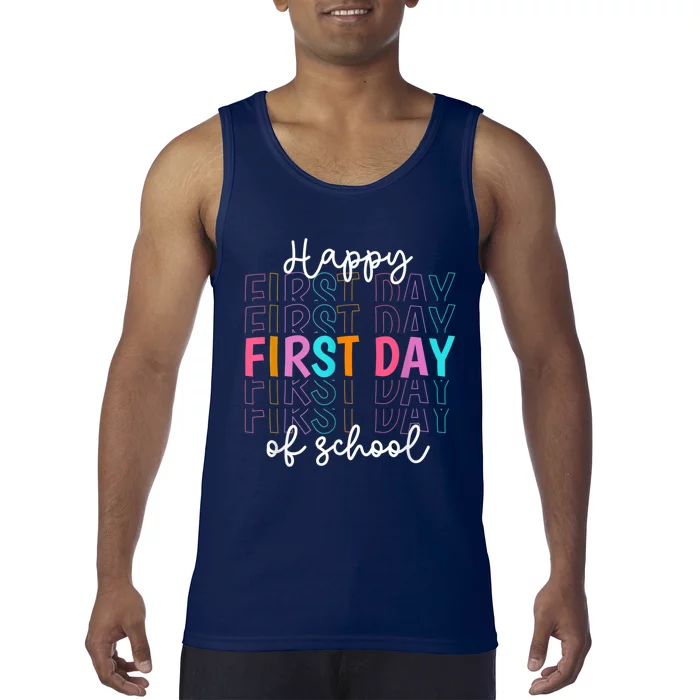 Happy First Day Of School Teachers Women Student Boy Girl Tank Top