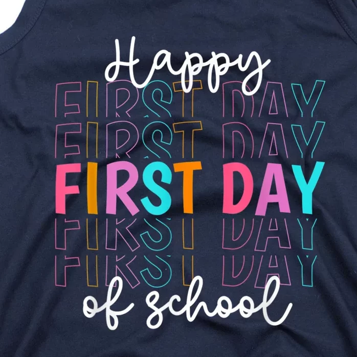 Happy First Day Of School Teachers Women Student Boy Girl Tank Top