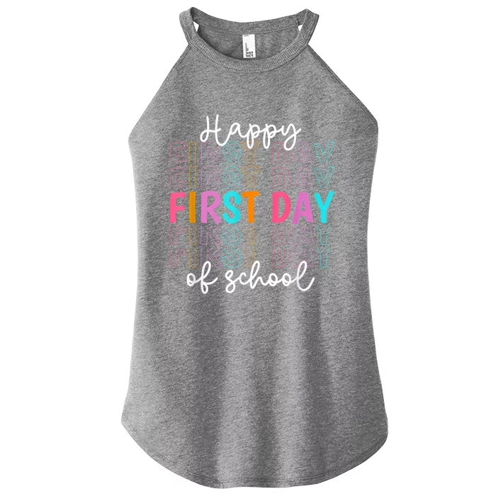 Happy First Day Of School Teachers Women Student Boy Girl Women’s Perfect Tri Rocker Tank