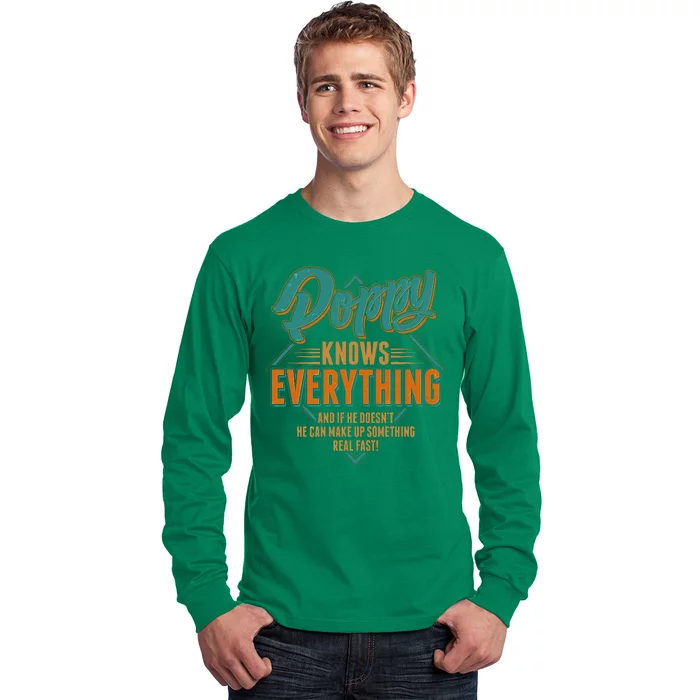 Happy Fathers Day Poppy Knows Everything Long Sleeve Shirt