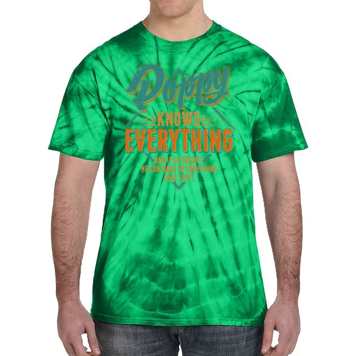 Happy Fathers Day Poppy Knows Everything Tie-Dye T-Shirt