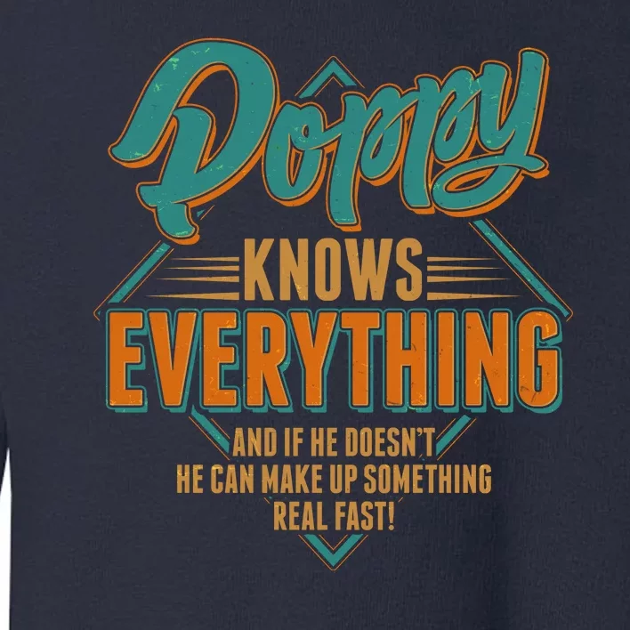 Happy Fathers Day Poppy Knows Everything Toddler Sweatshirt