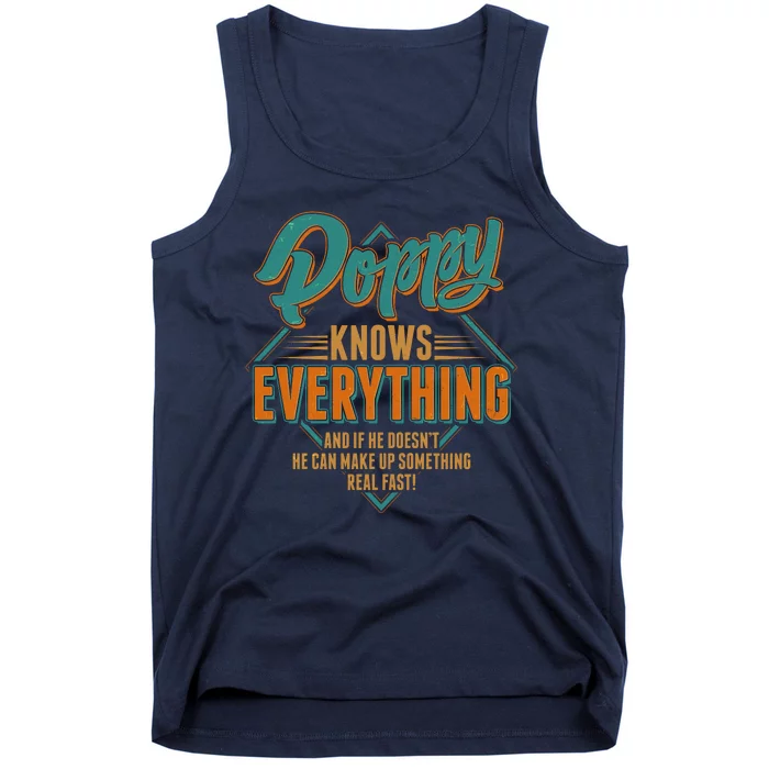 Happy Fathers Day Poppy Knows Everything Tank Top