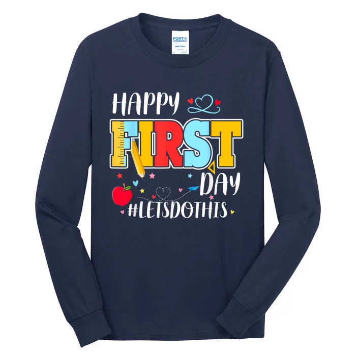 Happy First Day Of School Welcome Back To School Teacher Tall Long Sleeve T-Shirt