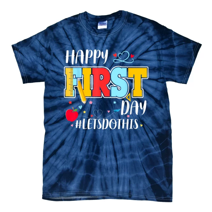 Happy First Day Of School Welcome Back To School Teacher Tie-Dye T-Shirt