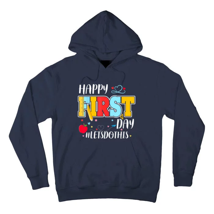 Happy First Day Of School Welcome Back To School Teacher Tall Hoodie