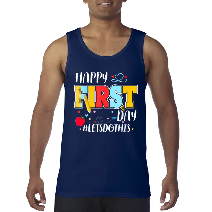 Happy First Day Of School Welcome Back To School Teacher Tank Top