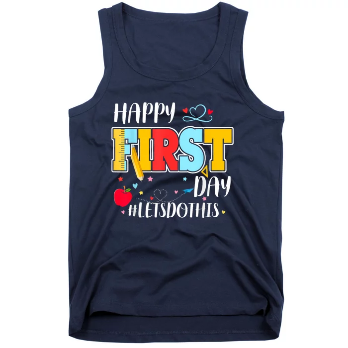 Happy First Day Of School Welcome Back To School Teacher Tank Top